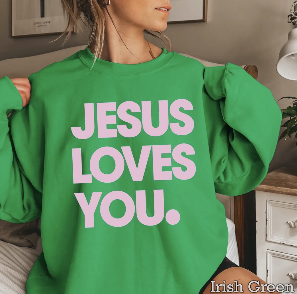 Jesus Loves You Sweatshirt