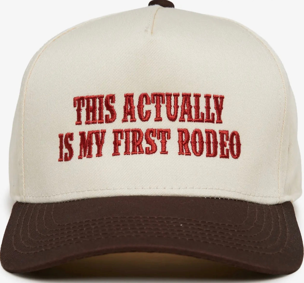 This Actually is my First Rodeo Hat